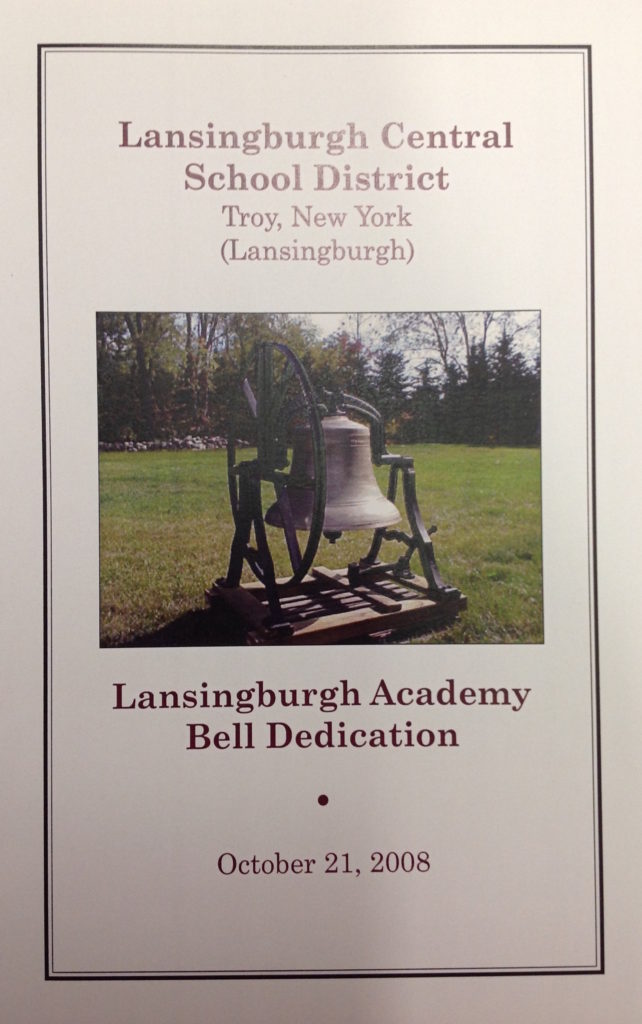 Lansingburgh Central School District Troy, New York (Lansingburgh) Lansingburgh Academy Bell Dedication  October 21, 2008